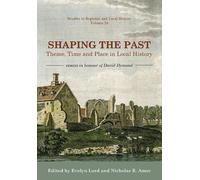 Evelyn Lord Shaping the Past (Tascabile)