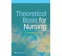 Evelyn M. Wills Melanie McEwen Theoretical Basis for Nursing (Tascabile)