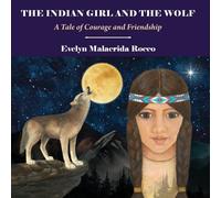 Evelyn Malacrida Rocco The Indian Girl and The Wolf (Tascabile)