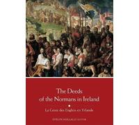 Evelyn Mullally The Deeds of the Normans in Ireland (Tascabile)
