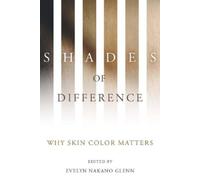 Evelyn Nakano Glenn Shades of Difference (Copertina rigida)