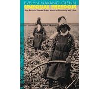 Evelyn Nakano Glenn Unequal Freedom (Tascabile)