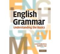 English Grammar: Understanding the Basics - Altenberg Evelyn P. P.