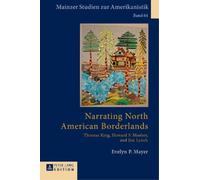 Evelyn P. Mayer Narrating North American Borderlands (Copertina rigida)