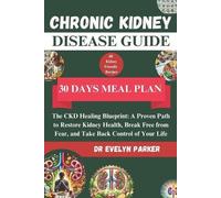 Evelyn Parker Chronic Kidney Disease Guide (Tascabile)