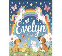 Evelyn Personalized Coloring Book: This fun and engaging kids coloring book features a bright, glossy cover with a cool original girl-themed design ... and screen-free fun at home or on the go.