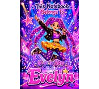 Evelyn Personalized Gift: K-Pop Star Notebook: Hardcover Journal | Cute Idol Music & Dance Design, Lined, 110 Pages, 6x9
