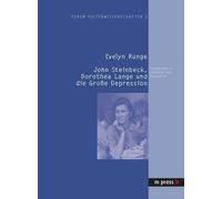 Evelyn Runge John Steinbeck, Dorothea Lange Und Die Grosse De (Copertina rigida)