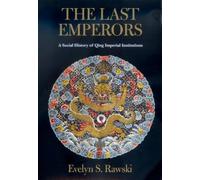 Evelyn S. Rawski The Last Emperors (Tascabile)