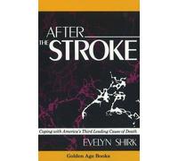 Evelyn Shirk After the Stroke (Copertina rigida)