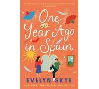 Evelyn Skye One Year Ago in Spain (Tascabile)