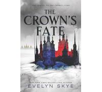 Evelyn Skye The Crown's Fate (Copertina rigida) Crown's Game