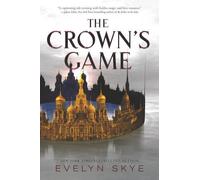 Evelyn Skye The Crown's Game (Tascabile) Crown's Game