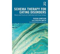 Evelyn Smith Schema Therapy for Eating Disorders (Tascabile)