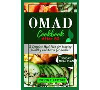 Evelyn T Lattore One Meal a Day Cookbook After 60 (Tascabile)