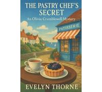 Evelyn Thorne The Pastry Chef's Secret (Tascabile) Olivia Crumblewell Mysteries