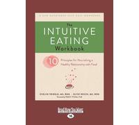 Evelyn Tribole The Intuitive Eating Workbook (Tascabile)