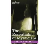 Evelyn Underhill Essentials of Mysticism (Tascabile)