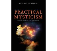 Evelyn Underhill Evelyn Underhill Practical Mysticism (Tascabile)