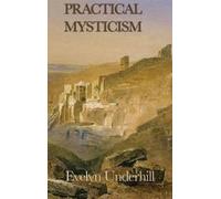 Evelyn Underhill Practical Mysticism (Copertina rigida)