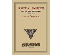 Evelyn Underhill Practical Mysticism (Tascabile)