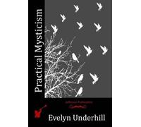 Evelyn Underhill Practical Mysticism (Tascabile)