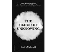 Evelyn Underhill The Cloud of Unknowing (Copertina rigida)