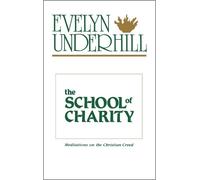 Evelyn Underhill The School of Charity (Tascabile)