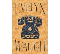 Evelyn Waugh A Handful of Dust (Copertina rigida)