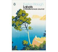 Evelyn Waugh Labels (Tascabile) Penguin Modern Classics