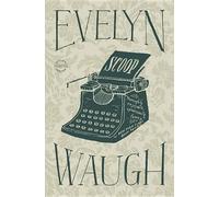 Evelyn Waugh Scoop (Copertina rigida)