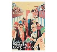 Evelyn Waugh When the Going Was Good (Tascabile) Penguin Modern Classics