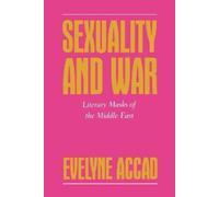 Evelyne Accad Sexuality and War (Tascabile) Feminist Crosscurrents