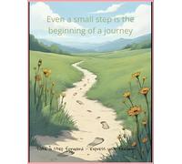 Even a small step is the beginning of the journey: Take a step forward - express your feelings