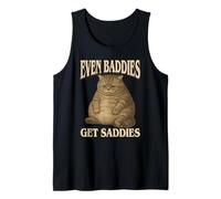 Even Baddies Get Saddies - Divertente Gatto Triste Meme Adulti Bambini Canotta