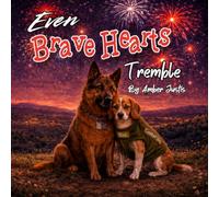 Even Brave Hearts Tremble