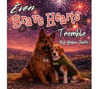 Even Brave Hearts Tremble