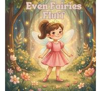 Even Fairies Fluff: The Little Lightkeepers