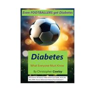 Even Footballers Get Diabetes: Diabetes What Everyone Must Know