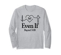 Even If Christian Bible Verse Daniel 3:18 Faith Hope Love Maglia a Manica