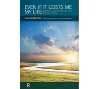 Even If It Costs Me My Life: Systemic Constellations and Serious Illness