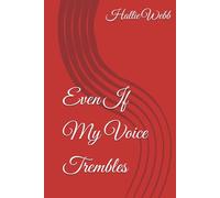 Even If My Voice Trembles