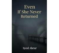 Even If She Never Returned
