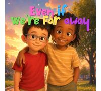 Even If We're Far Away