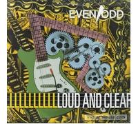 EVEN/ODD - loud and clear