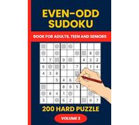 Even Odd Sudoku Puzzle Book Volume 3 : 200 Hard Puzzles for Advanced Brain Training: Master the Challenge with Gray Circle (Odd) & Gray Square (Even) Clues for Ultimate Sudoku Brain Teasers