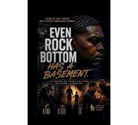 Even Rock Bottom has A Basement