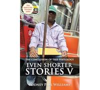 Even Shorter Stories V: The conclusion of this pentology