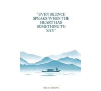 Even Silence Speaks When the Heart Has Something to Say - Inspirational Squared Notebook, 100 Pages: For deep thinkers and quiet creators