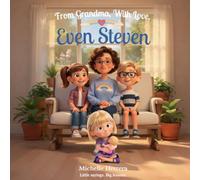 Even Steven: Little sayings. Big lessons.
